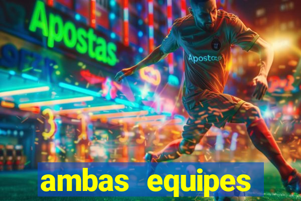 ambas equipes marcam ou mais de 2.5